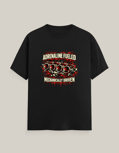 Adrenaline Fueled, Mechanically Driven — Black — Front