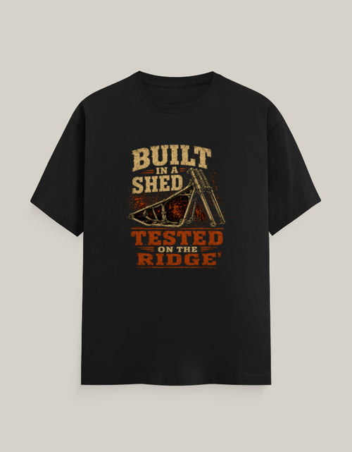 Built In A Shed, Tested On The Ridge — Black — Front