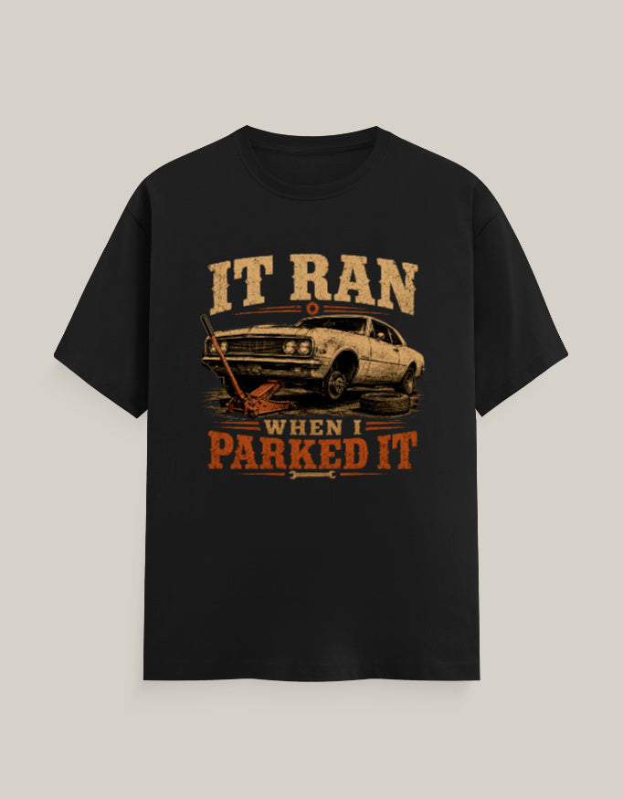 It Ran When I Parked It — Black — Front