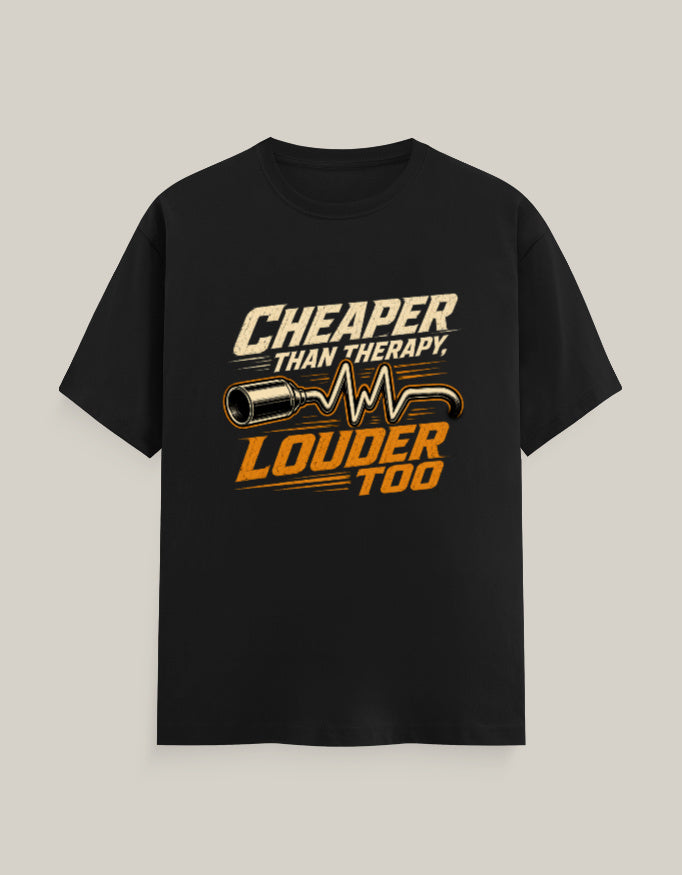 Cheaper Than Therapy, Louder Too — Black — Front