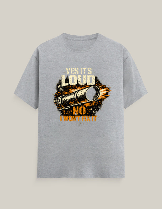 Yes It's Loud, No I Won't Fix It — Grey Melange — Front